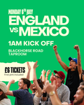World Cup: England vs Mexico (Blackhorse Road)