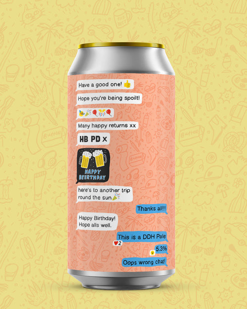Birthday Beers! - PREORDER