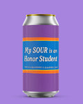 My Sour Is An Honor Student At... - 5.5% Blackberry & Blueberry Sour