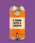 A Room with a Westie - 6% West Coast IPA