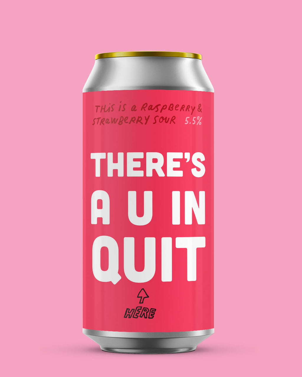 There's A U In Quit - Raspberry & Strawberry Sour 5.5%