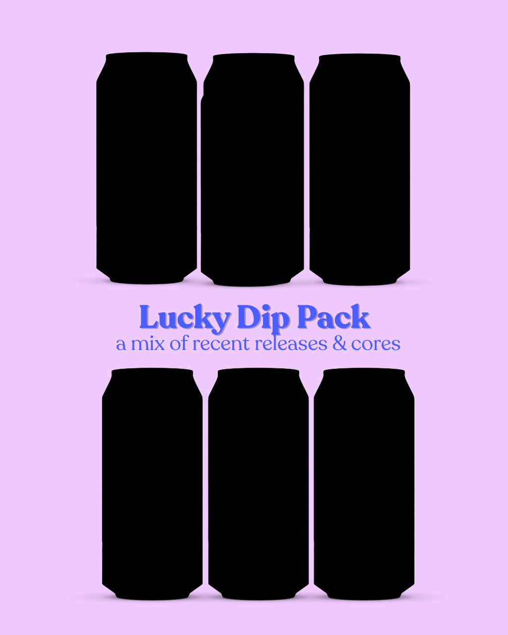 Lucky Dip - 6 or 12 cans