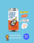 I Could Get Better at T*sco for a Quid - Session IPA Bundle (6 or 12)